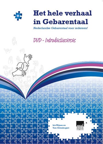 Het hele verhaal in gebarentaal, niet bekend - Overig - 9789490824099