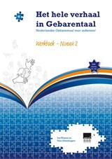 Het hele verhaal in Gebarentaal Werkboek Niveau 2 - Iris Wijnen ; Tom Uittenbogert - 9789490824129