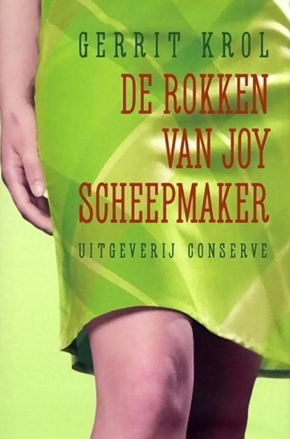 De rokken van Joy Scheepmaker, Gerrit Krol - Ebook - 9789490848439