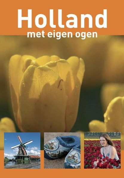 Holland met eigen ogen, Peter de Ruiter - Ebook - 9789490848552