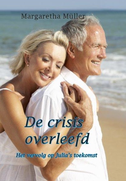 De crisis overleefd, Margaretha Muller - Paperback - 9789490902476