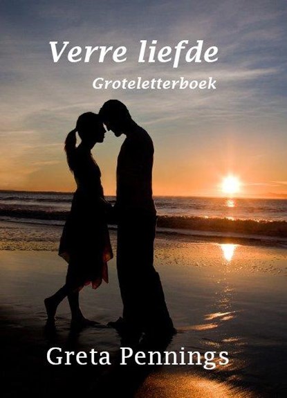 Verre liefde, Greta Pennings - Paperback - 9789490902834