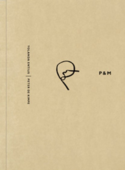 P&M, Yolanda Entius ; Peter de Kimpe - Paperback - 9789490913670