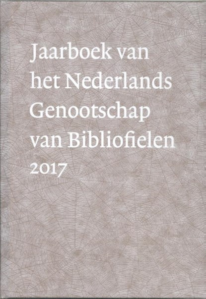 Jaarboek Nederlands Genootschap van Bibliofielen 2017, Gerard Jaspers - Paperback - 9789490913854