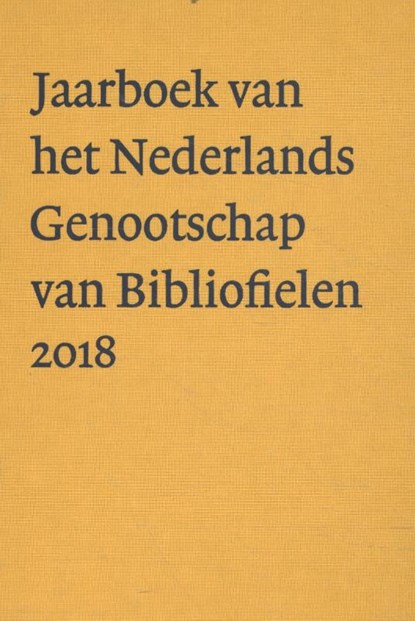 Nederlands Genootschap van Bibliofielen 2018, niet bekend - Gebonden - 9789490913946