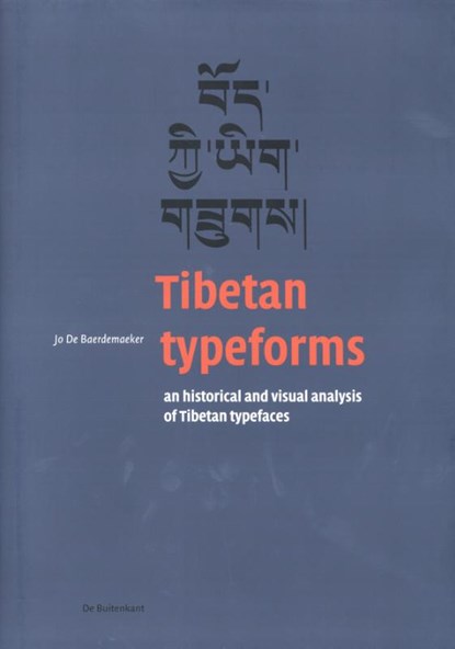 Tibetan typeforms, Jo De Baerdemaeker - Gebonden - 9789490913953