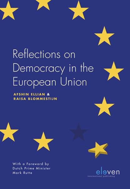 Reflections on Democracy in the European Union, Afshin Ellian ; Raisa Blommestijn - Gebonden - 9789490947866