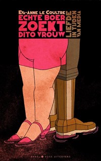 Echte boer zoekt dito vrouw | Eva-Anne le Coultre | 