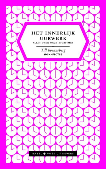 Het innerlijk uurwerk, Till Roenneberg - Paperback - 9789490950057