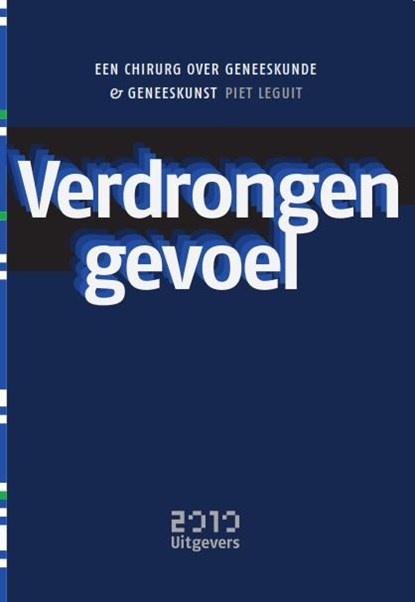 Verdrongen gevoel, Piet Leguit - Paperback - 9789490951153