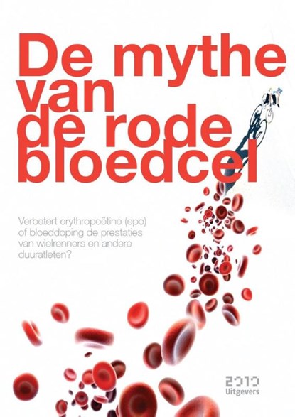 De mythe van de rode bloedcel, Bram Brouwer - Paperback - 9789490951177