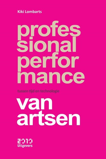 Professional performance van artsen, Kiki Lombarts - Gebonden - 9789490951245