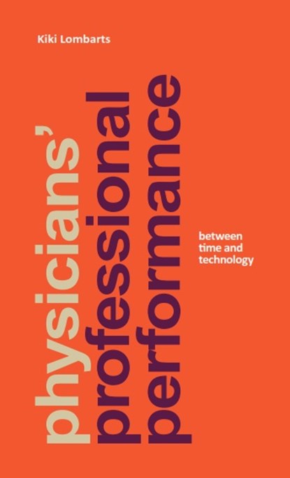 Physicians' professional performance, Kiki Lombarts - Paperback - 9789490951313