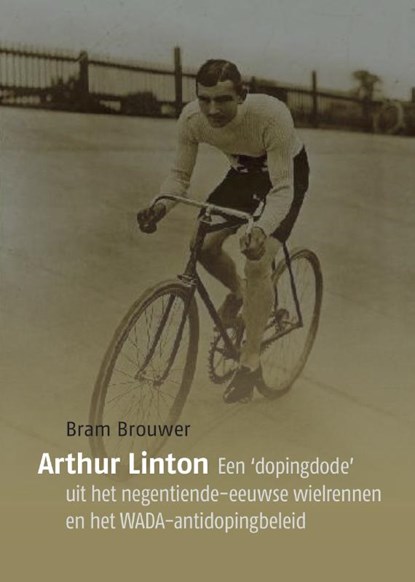 Arthur Linton, Bram Brouwer - Paperback - 9789490951450
