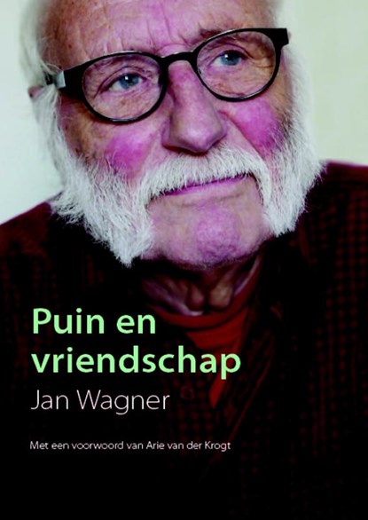 Puin en vriendschap, Jan Wagner - Paperback - 9789490951467