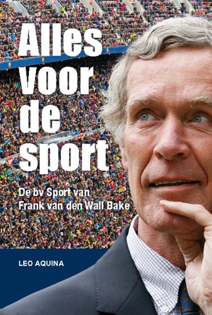 Alles voor de sport, Leo AQUINA - Paperback - 9789490951771