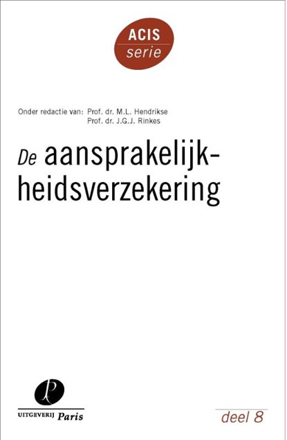 De aansprakelijkheidsverzekering, Hendrikse ; Rinkes - Paperback - 9789490962357