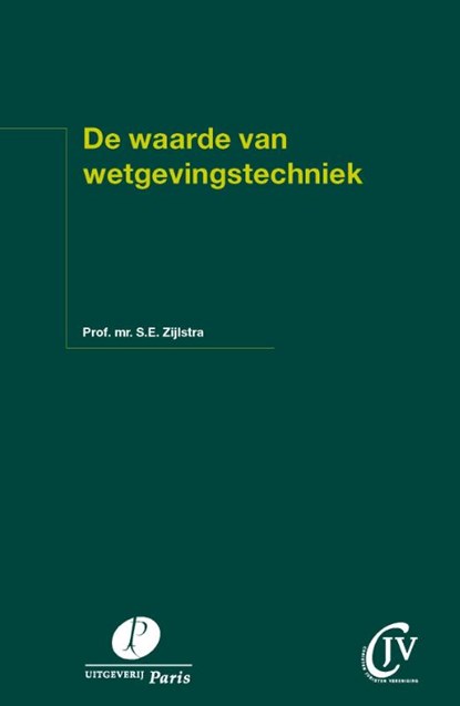 De waarde van wetgevingstechniek, S.E. Zijlstra - Paperback - 9789490962616