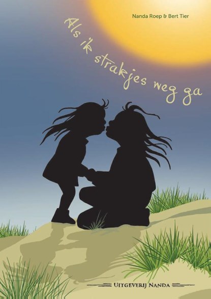 Als ik strakjes weg ga, Nanda Roep - Gebonden - 9789490983680