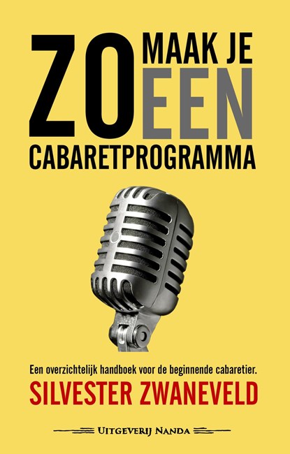 Zo maak je een cabaretprogramma, Silvester Zwaneveld - Ebook - 9789490983956