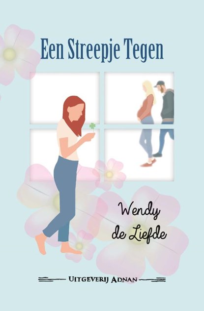 Een streepje tegen, Wendy de Liefde - Paperback - 9789490983994