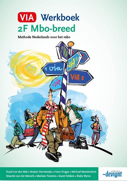 VIA 2F Mbo-breed Werkboek, Ruud van den Belt ; Marjan Dorresteijn ; Hans Kruger ; Michael Mandersloot ; Maurits van der Mersch ; Marleen Tienstra ; Suzet Volders ; Rieke Wynia - Paperback - 9789490998875