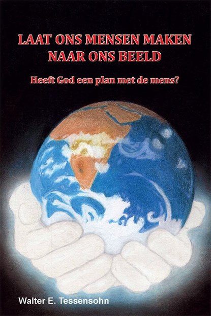 Laat ons mensen maken naar ons beeld, Walter Tessensohn - Paperback - 9789491026508