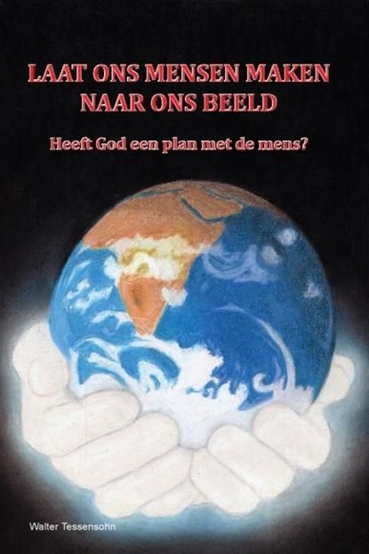 Laat ons mensen maken naar ons beeld, Walter Tessensohn - Ebook - 9789491026591