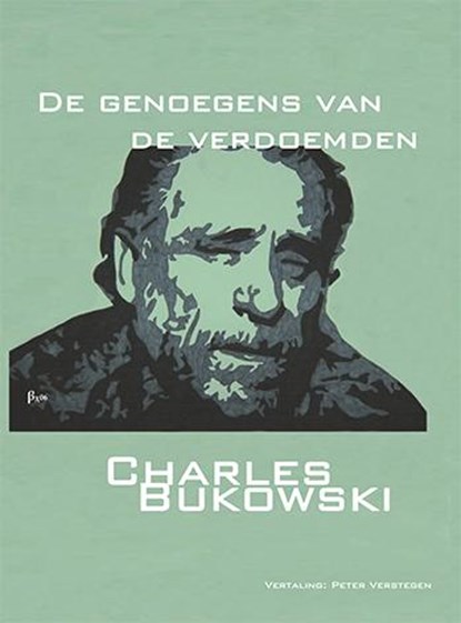 De genoegens van de verdoemden, Charles Bukowski - Paperback - 9789491034053