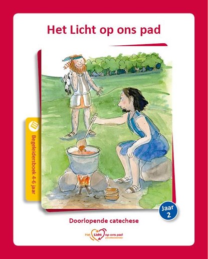 Het licht op ons pad 4-6 jaar jaar 2 begeleidersboek, John Marx - Paperback - 9789491042683