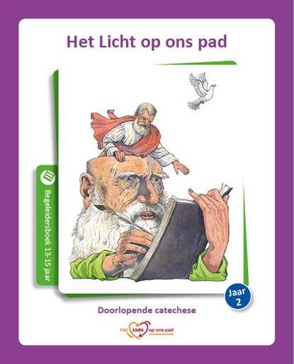 Het Licht op ons pad Jaar 2 13-15 jaar Begeleidersboek, Willien van Wieringen - Paperback - 9789491042744