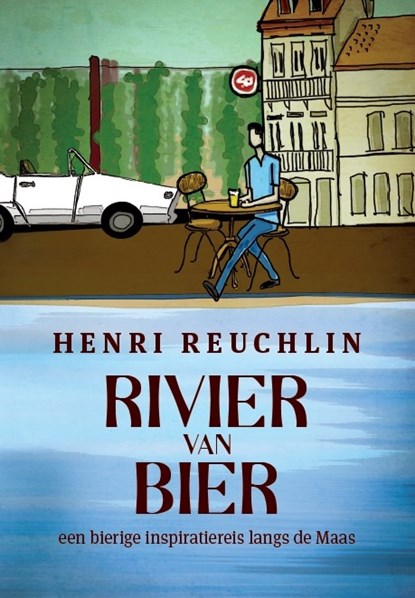 Rivier van Bier, Henri H. Reuchlin - Paperback - 9789491052057
