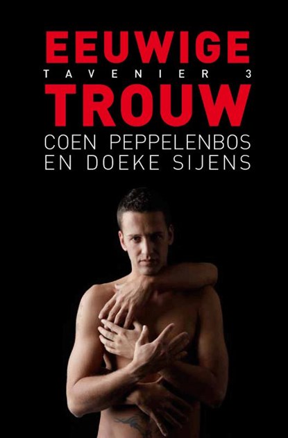 Eeuwige trouw, Coen Peppelenbos ; Doeke Sijens - Paperback - 9789491065217