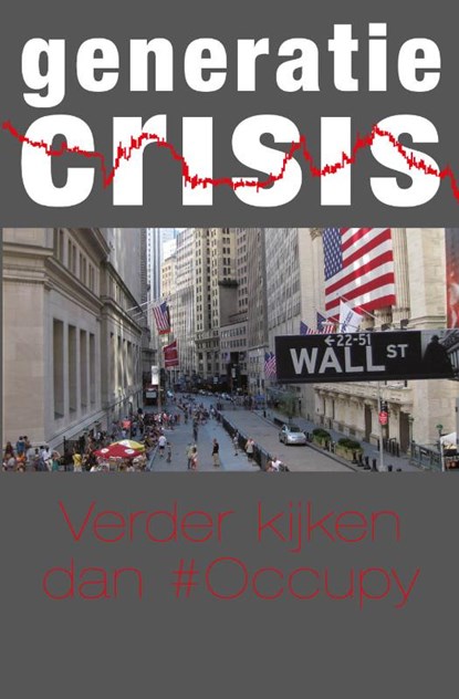 generatie CRISIS op Wall Street, Minke Sikkema - Paperback - 9789491065323