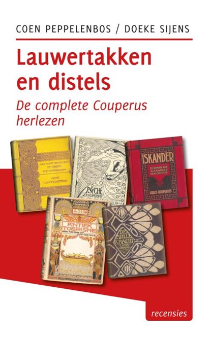 Lauwertakken en distels, Coen Peppelenbos ; Doeke Sijens - Paperback - 9789491065750