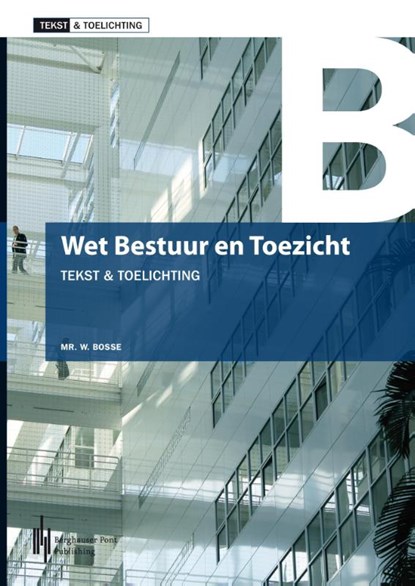Wet Bestuur en toezicht, W. Bosse - Paperback - 9789491073526