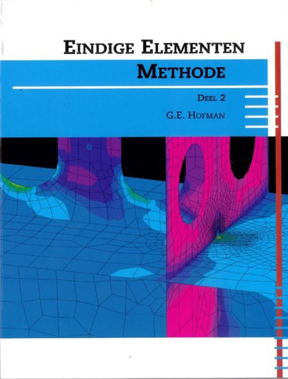 Eindige elementen methode Deel 2, G.E. Hofman - Paperback - 9789491076039
