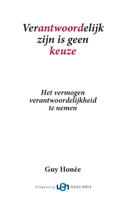 Verantwoordelijk zijn is geen keuze, Guy Honée - Paperback - 9789491076398