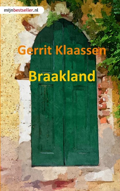 Braakland, G. Klaassen - Paperback - 9789491080371