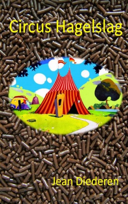 Circus Hagelslag, Jean Diederen - Paperback - 9789491080920