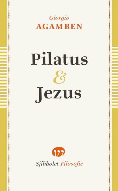 Pilatus en Jezus, Giorgio Agamben - Paperback - 9789491110207