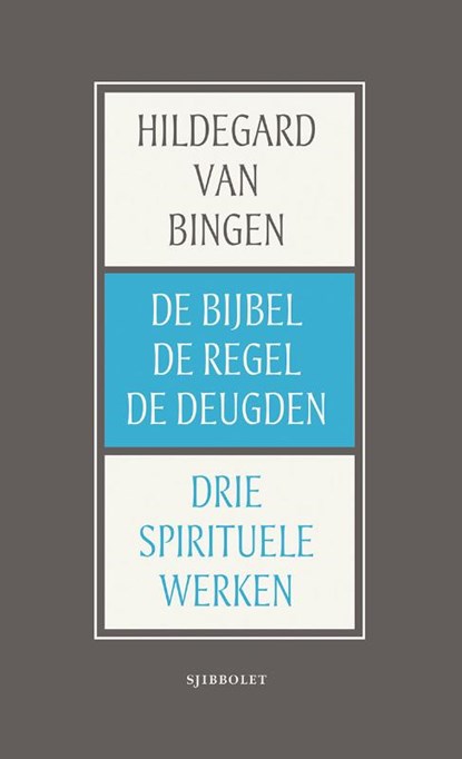 De Bijbel, de Regel en de Deugden, Hildegard van Bingen - Paperback - 9789491110450