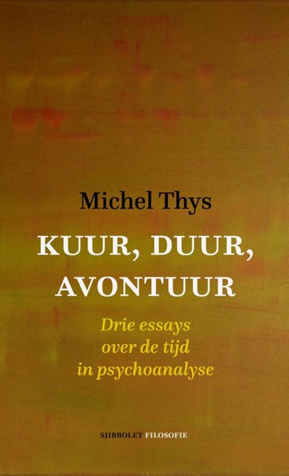 Kuur, duur, avontuur, Michel Thys - Paperback - 9789491110627