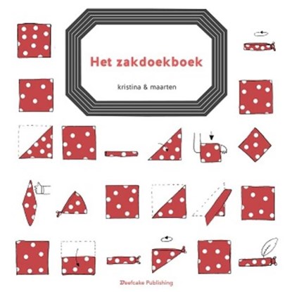 Het zakdoekboek, Kristina Van Remoortel - Gebonden - 9789491144516