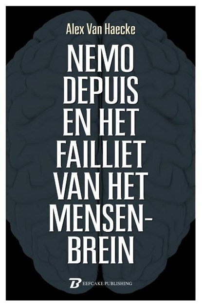 Nemo Depuis en het failliet van het mensenbrein, Alex Van Haecke - Paperback - 9789491144721