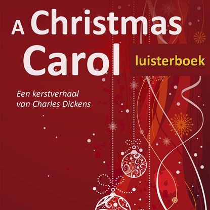A Christmas Carol, Charles Dickens - Luisterboek MP3 - 9789491159022