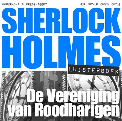 Sherlock Holmes De vereniging van roodharigen, Arthur Conan Doyle - AVM - 9789491159053