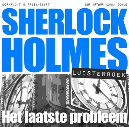 Sherlock Holmes Het laatste probleem, Arthur Conan Doyle - AVM - 9789491159213