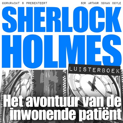 Het avontuur van de inwonende patiënt, Arthur Conan Doyle - Luisterboek MP3 - 9789491159701