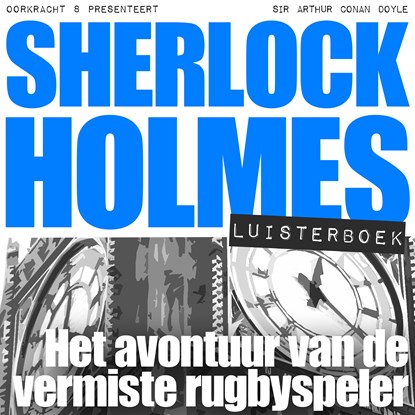 Het avontuur van de vermiste rugbyspeler, Arthur Conan Doyle - Luisterboek MP3 - 9789491159749